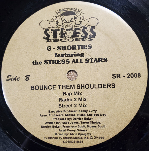 Gangsta Shorties Featuring The Stress All Stars : Bounce Them Shoulders (12")