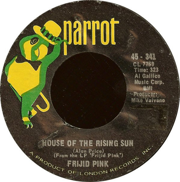 Frijid Pink : House Of The Rising Sun (7", Single, Styrene)