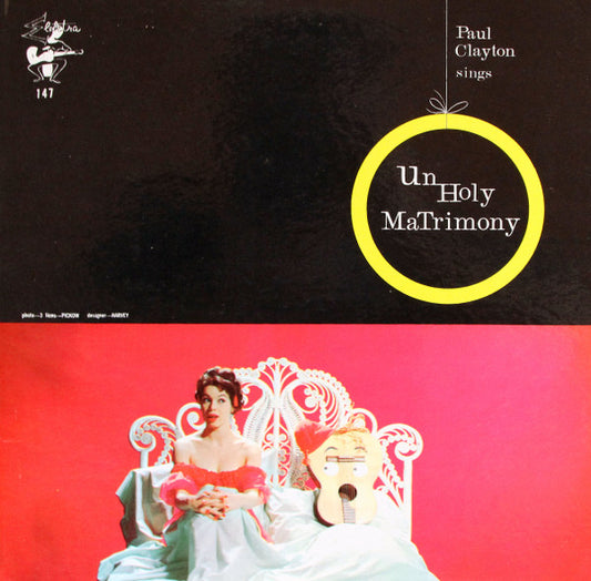 Paul Clayton (2) : Paul Clayton Sings Unholy Matrimony (LP, Mono)