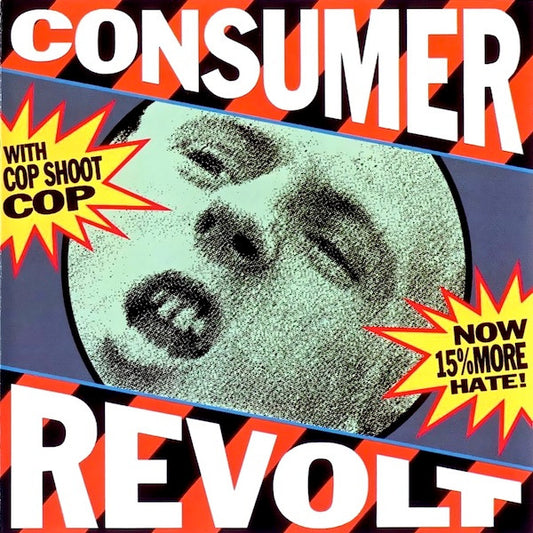 Cop Shoot Cop : Consumer Revolt (CD, Album, RE)