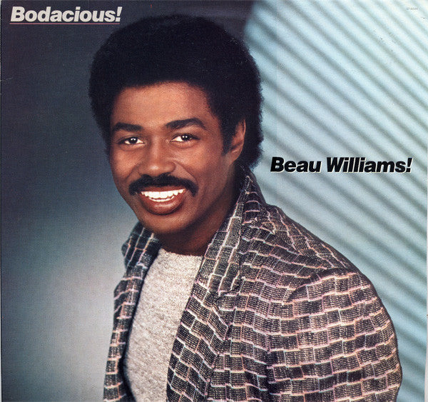 Beau Williams!* : Bodacious! (LP, Album)