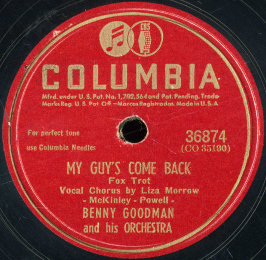 Benny Goodman And His Orchestra : My Guy's Come Back / Symphony (Shellac, 10")