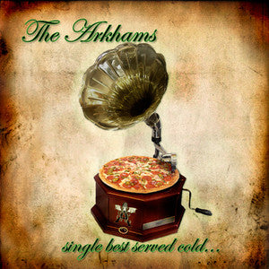 The Arkhams : Single Best Served Cold... (7", Single)