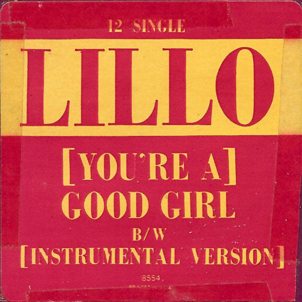 Lillo* : (You're A) Good Girl (12", Single)