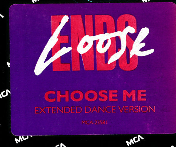 Loose Ends : Choose Me (Extended Dance Version) (12")