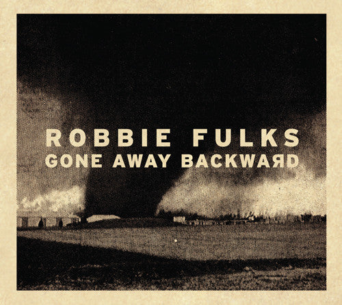 Robbie Fulks : Gone Away Backward (CD, Album)