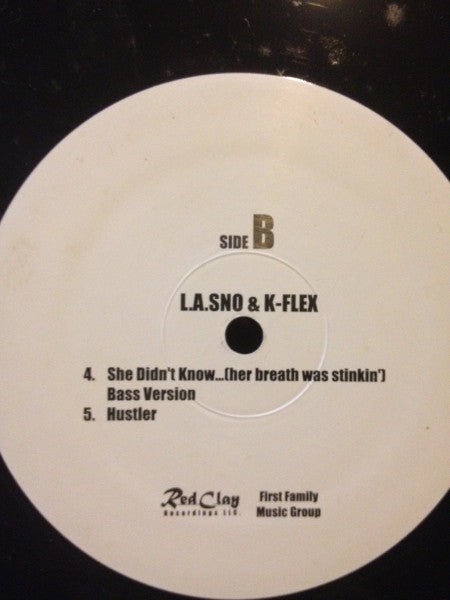 L.A. Sno & K-Flex : She Didn't Know... (Her Breath Was Stinkin') (12")