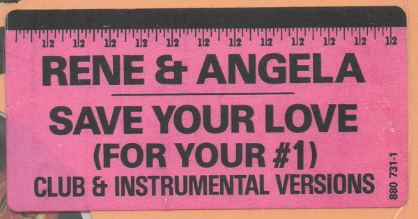 René & Angela : Save Your Love (For #1) (12")