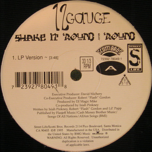 12 Gauge : Shake It 'Round And 'Round (12")