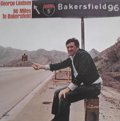 George Lindsey : 96 Miles To Bakersfield (LP)