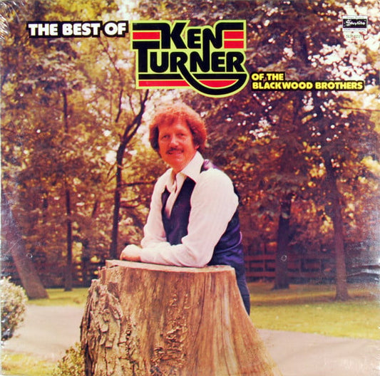 Ken Turner : The Best Of Ken Turner Of The Blackwood Brothers (LP, Comp)