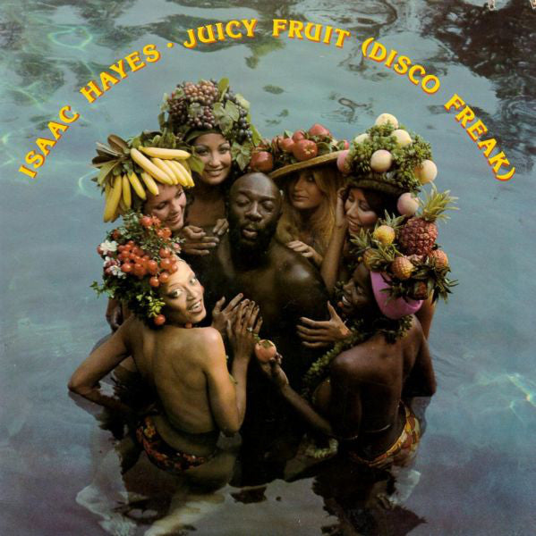 Isaac Hayes : Juicy Fruit (Disco Freak) (LP, Album, Gat)