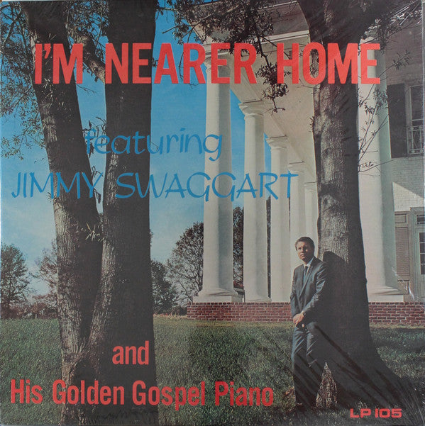 Jimmy Swaggart : I'm Nearer Home (LP, Album)