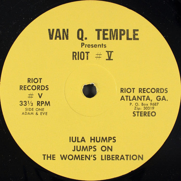 Van Q. Temple Presents Iula Humps : Riot No. V: Iula Humps Jumps On The Women's Liberation Group! (LP)