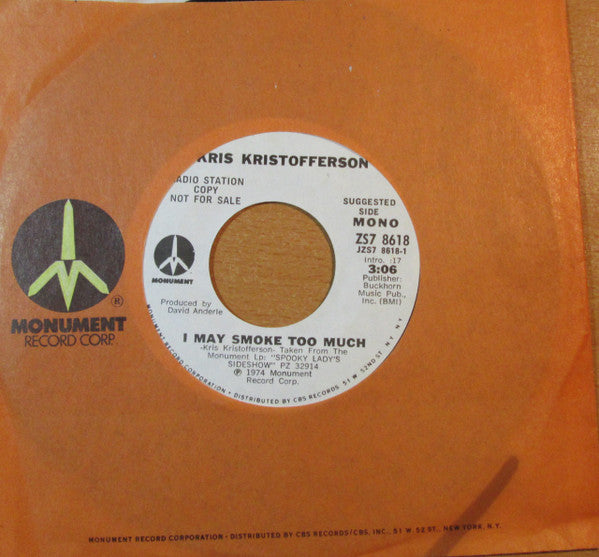 Kris Kristofferson : I May Smoke Too Much (7", Mono, Promo)