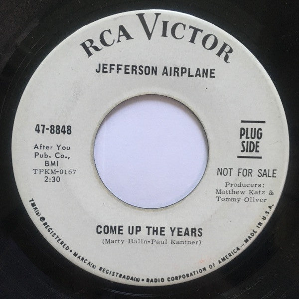 Jefferson Airplane : Come Up The Years (7", Single, Promo)