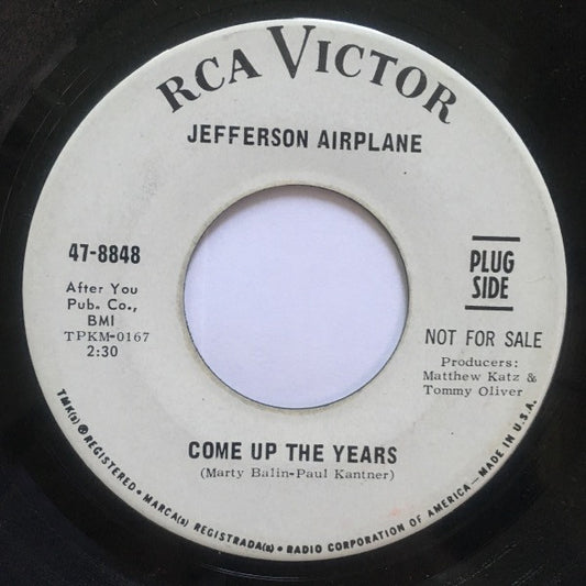 Jefferson Airplane : Come Up The Years (7", Single, Promo)