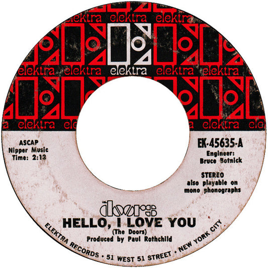 The Doors : Hello, I Love You (7", Single, Styrene, Ter)