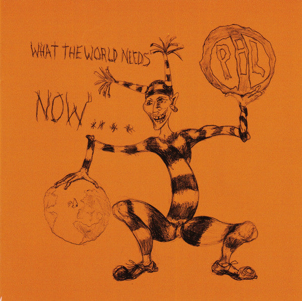 PiL* : What The World Needs Now... (CD, Album, Dig)