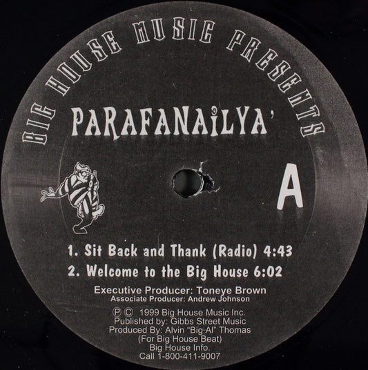 Parafanailya : Sit Back And Thank / Welcome To The Big House (12")