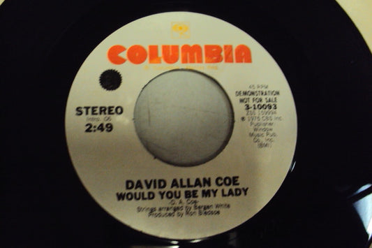 David Allan Coe : Would You Be My Lady (7", Single, Promo)