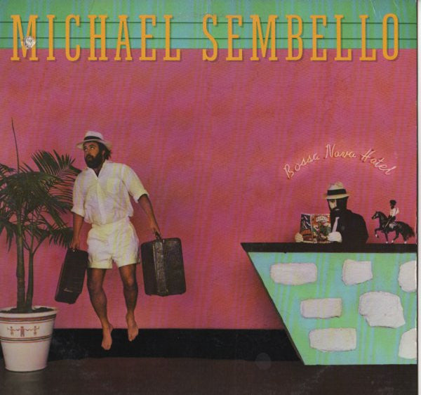 Michael Sembello : Bossa Nova Hotel (LP, Album)