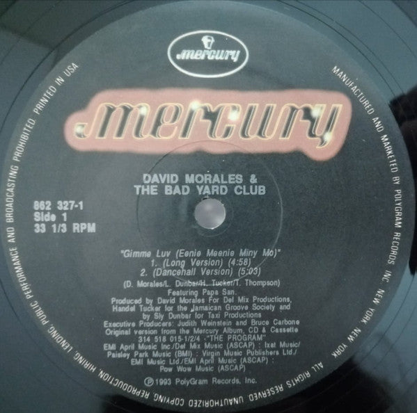 David Morales & The Bad Yard Club : Gimme Luv (Eenie Meenie Miny Mo) (12", Single)