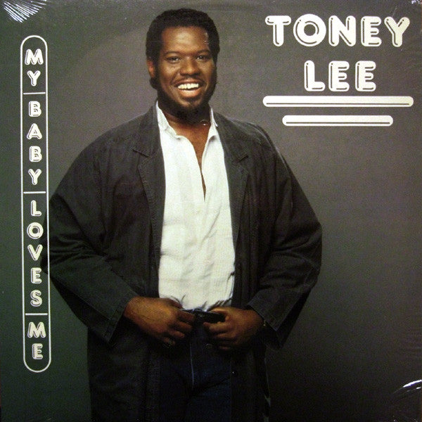 Toney Lee : My Baby Loves Me (12")